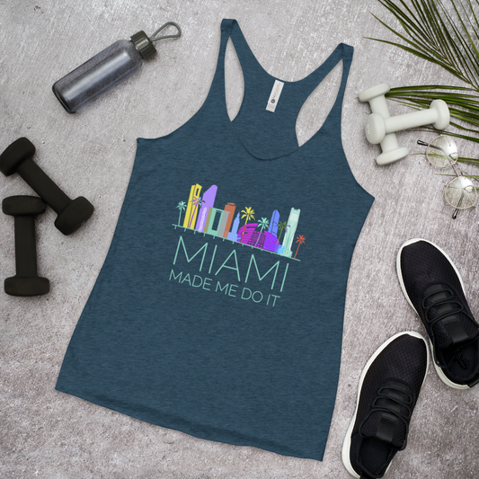 Women's Racerback Tank - MIAMI MADE ME DO IT